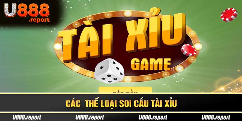 Tổng hợp các loại soi cầu tài xỉu
